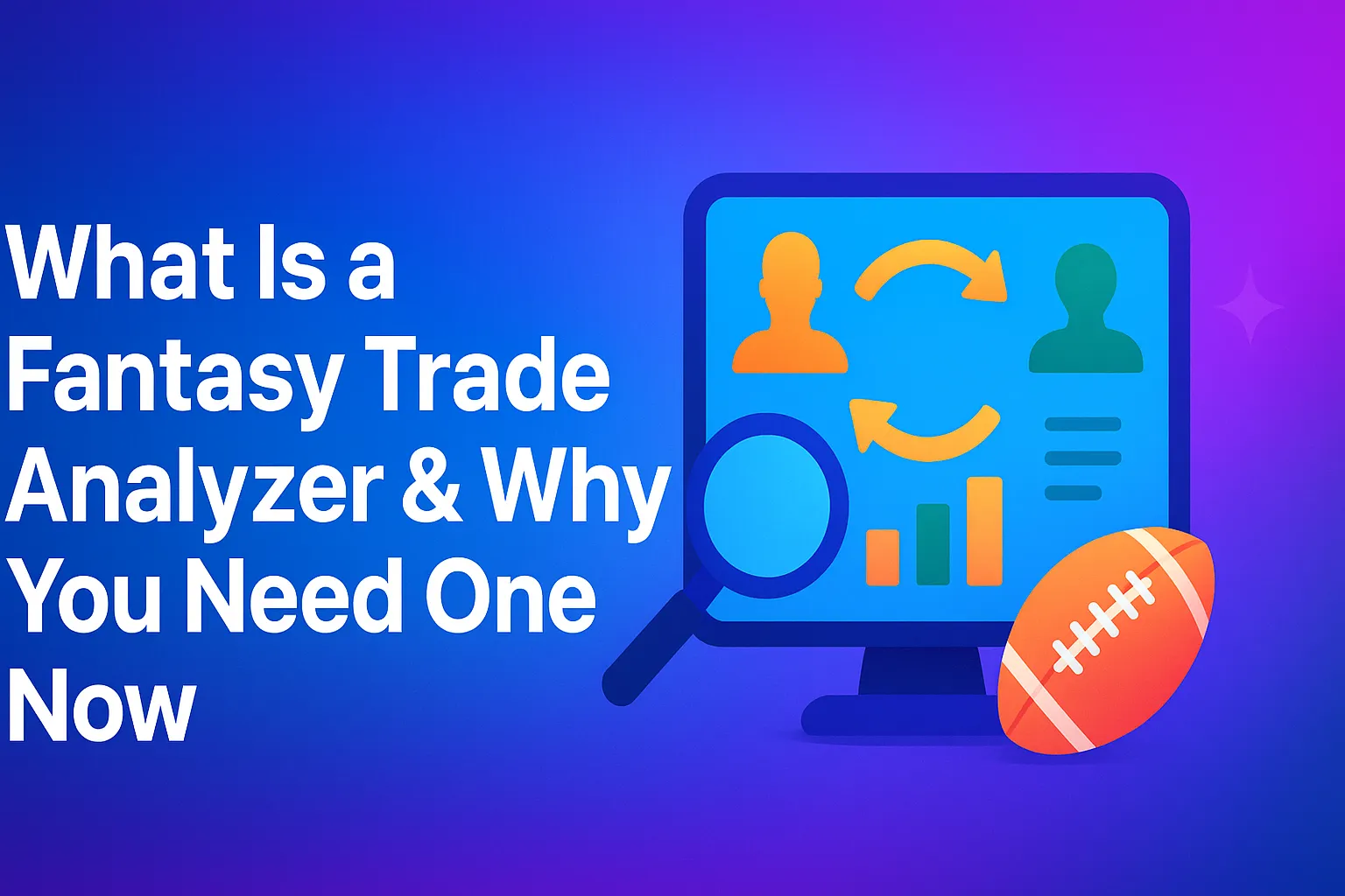 What Is a Fantasy Trade Analyzer